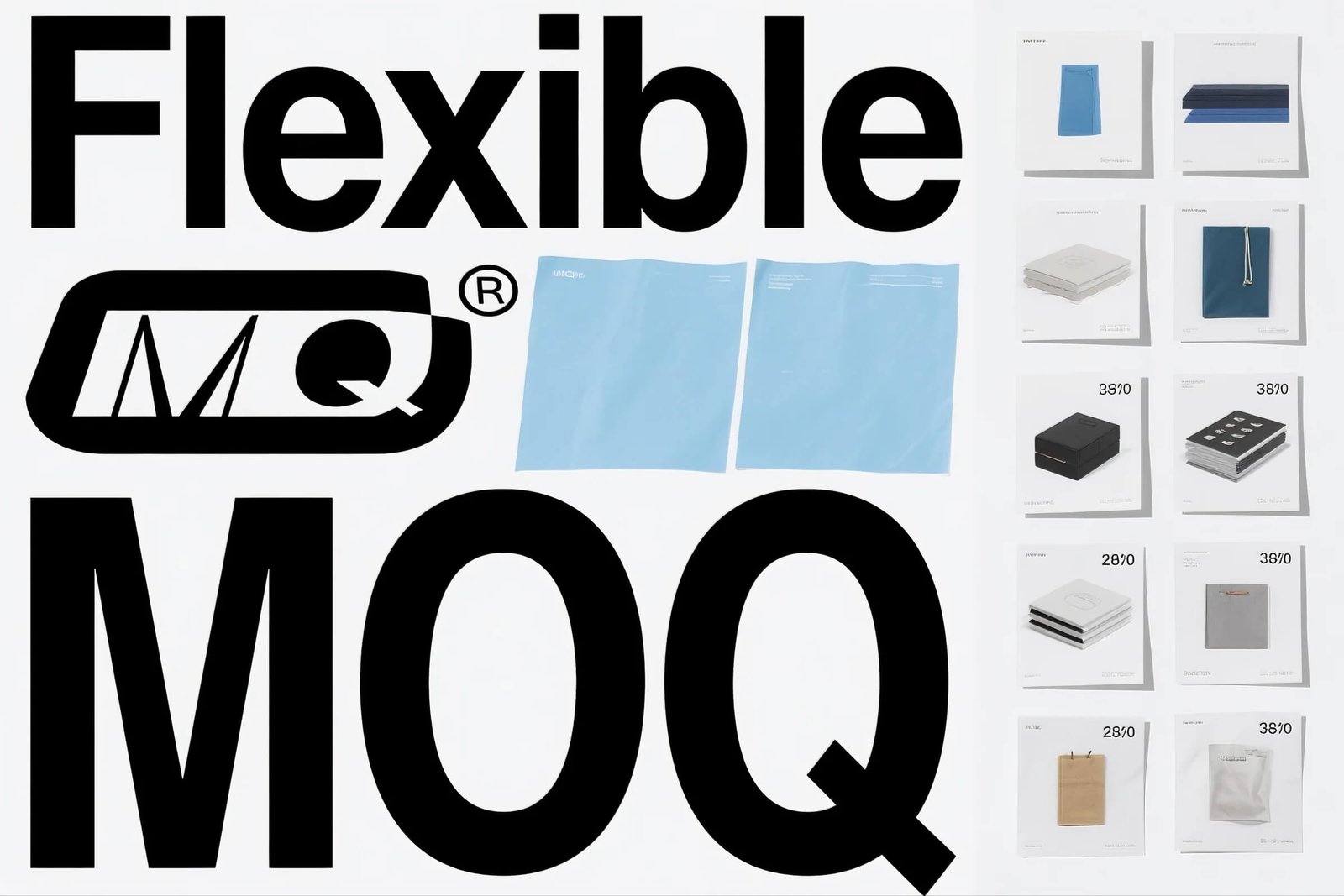 FLEXIBLE MOQ